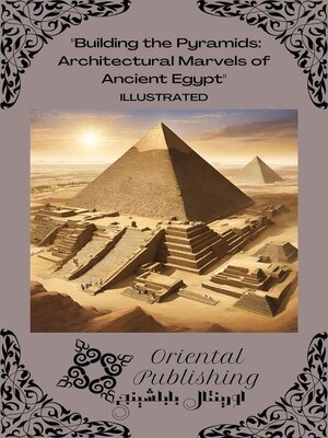 cover image of Building the Pyramids Architectural Marvels of Ancient Egypt